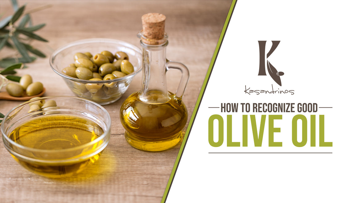 How to Recognize Good Olive Oil