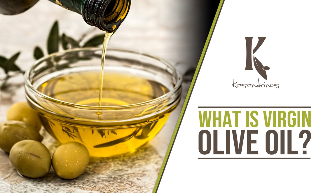 What is Virgin Olive Oil?